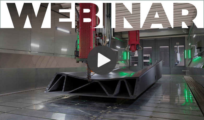 WEBINAR: From Challenges to Tangible Benefits – Optimise Time, Costs and Quality With Breton Genesi Large-Format 3D Printing