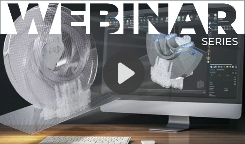 WEBINAR SERIES – Beyond Prototyping: Innovative AM Applications & Materials