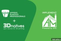 ImplementAM, SPE, 3Dnatives Unite to Advance Additive Manufacturing Education