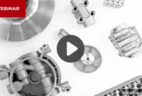 WEBINAR: Achieve Your Additive Manufacturing Qualification for the Energy Sector