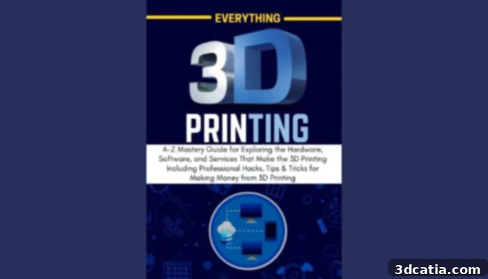 Essential 3D Printing Reads for the Year 7 Everything 3D Printing book cover