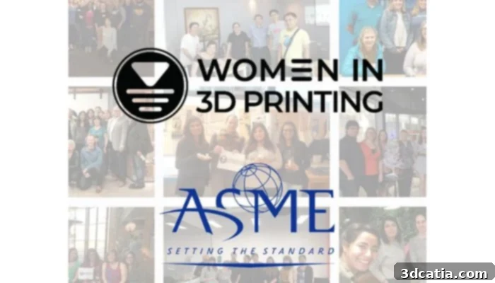 Women in 3D Printing and ASME Partnership Announcement